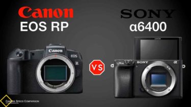 Canon EOS RP vs Sony a6400 Camera Specs Comparison